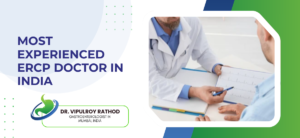 Most experienced ERCP doctor in India
