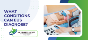 What Conditions Can EUS Diagnose?