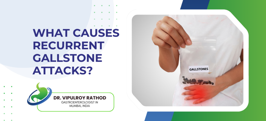 Recurrent Gallstone Attacks