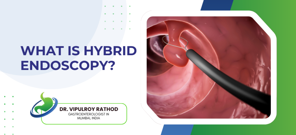 Hybrid Endoscopy